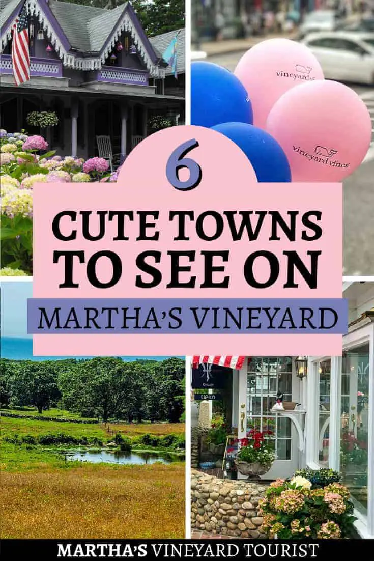 6 Cute Towns To See on Martha’s Vineyard